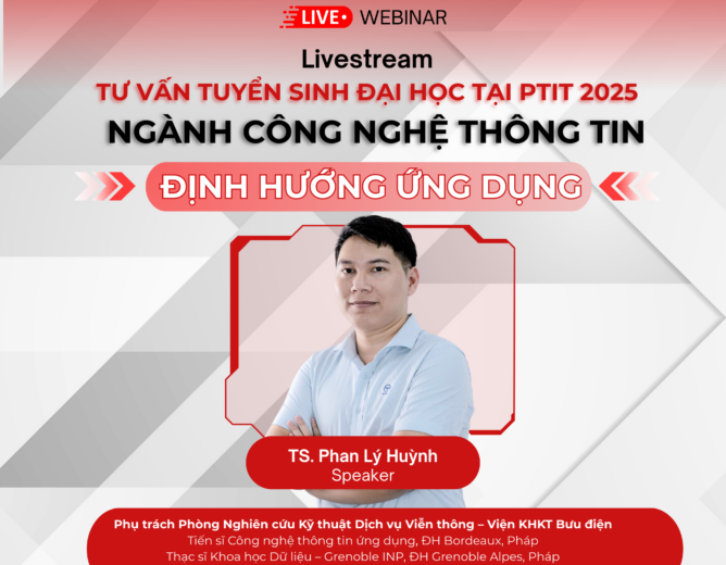 Dàn diễn giả với profile “khủng” lộ diện trong buổi Livestream “Tư vấn Tuyển sinh Chương trình CNTT – Định hướng ứng dụng”