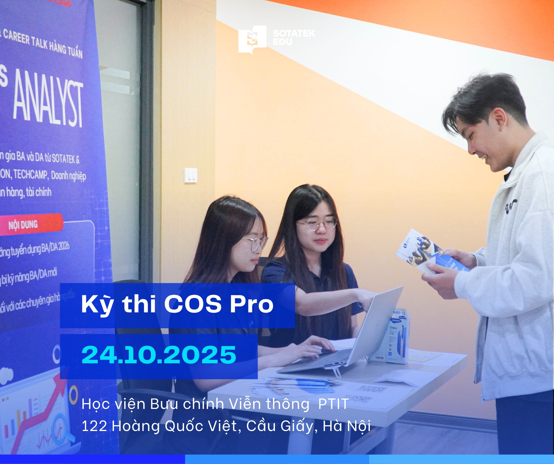 Viện Khoa học Kỹ thuật Bưu điện phối hợp cùng SotaTek Education tổ chức kỳ thi COS Pro đầu tiên tại PTIT